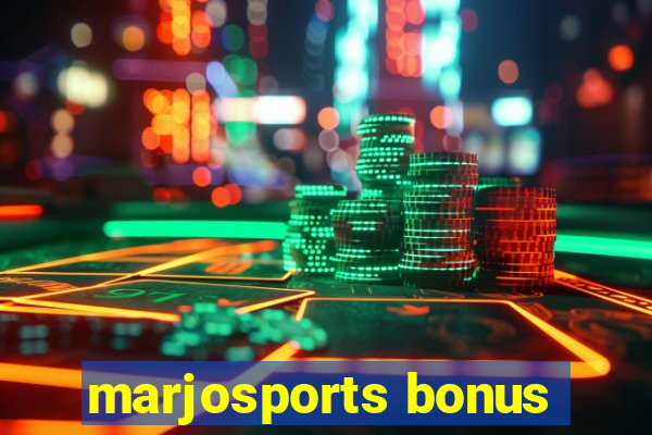 marjosports bonus